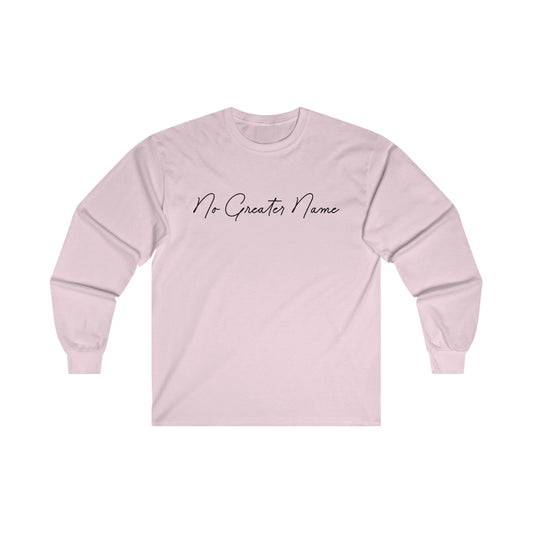 No Greater Name - Ultra Cotton Long Sleeve Tee